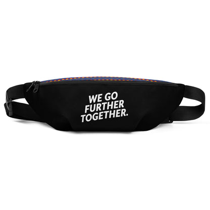 We Go Further Together Fanny Pack