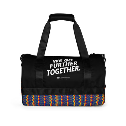 We Go Further Together Gym Bag