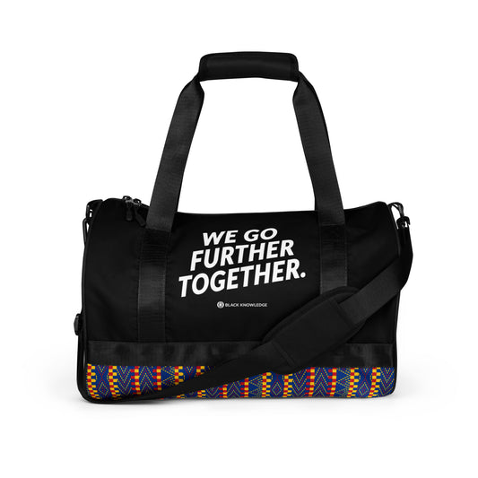 We Go Further Together Gym Bag